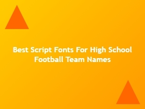 Best Script Fonts for High School Football Team Names