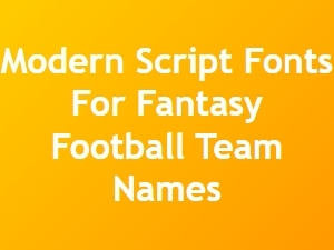 Modern Script Fonts for Fantasy Football Team Names